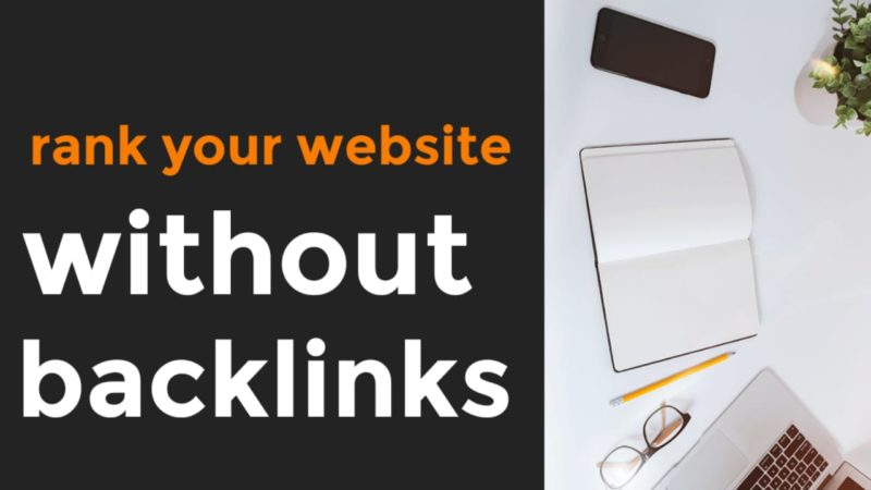 How To Rank a Website Without Backlinks